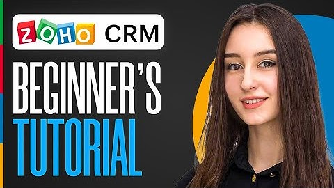 How To Use Zoho CRM For Beginners 2024