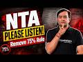 75% Board Criteria Should Be Relaxed This Year? | Important Appeal to NTA 🙏