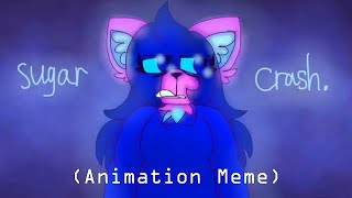 (Animation Meme) SUGARCRASH! [Fursona]