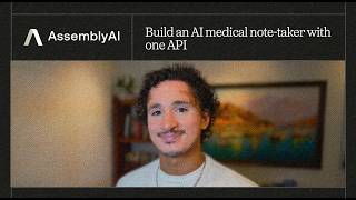 Build an AI medical note-taker with one API
