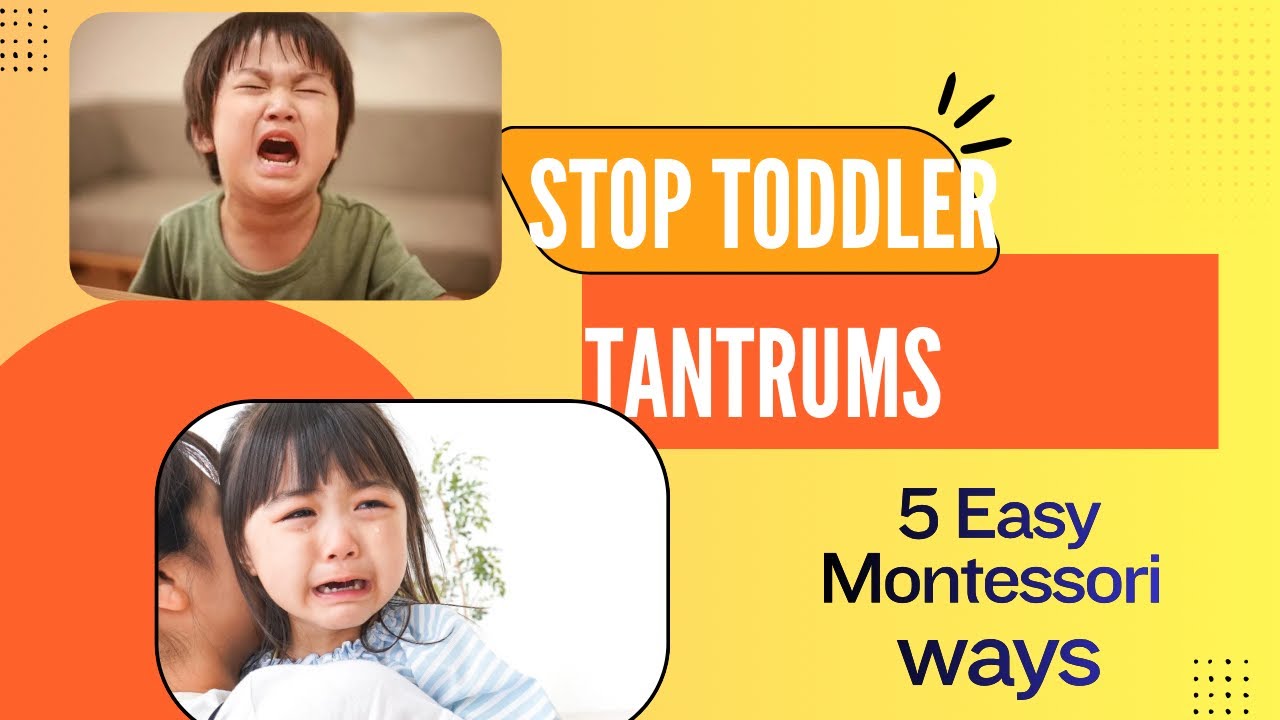 5 Ways to Stop Toddler Tantrums | Montessori Parenting Tips #paranting ...