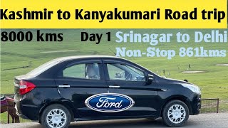 Kashmir to Kanyakumari Road trip by Car | Day 1