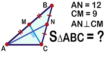 Finding area of a triangle ABC. AN and CM - are medians. Geometry challenge. Mathematical Olympiad.
