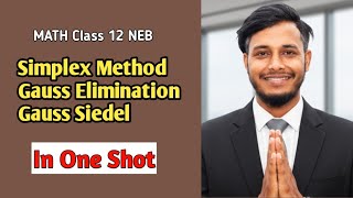 Simplex, Gauss Elimination , Gauss Siedel In One Shot || NEB