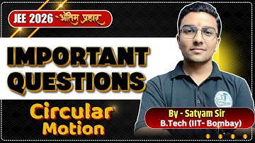 Circular Motion Important Questions for JEE Main + Advanced | High Scoring Problems🔥