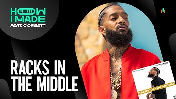 Breaking Down The Making of "Racks In The Middle" with Nipsey Hussle & Roddy Ricch