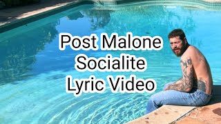 Post Malone - Socialite (Lyric Video)