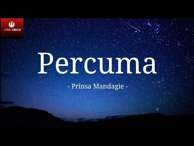 Percuma - Prinsa Mandagie | Lirik Lagu | Lagu terbaru class=