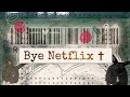 Bye ♡ Netflix ✝️