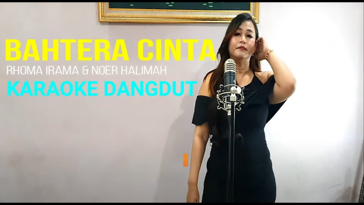 BAHTERA CINTA KARAOKE DUET DANGDUT TANPA VOKAL COWOK YouTube Music