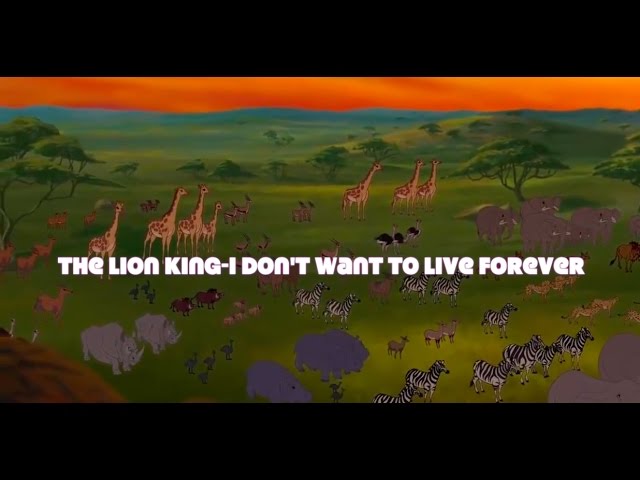 Watch The Lion King I Don't Wanna Live Forever on YouTube Watch The Lion King I Don't Wanna Live Forever on YouTube