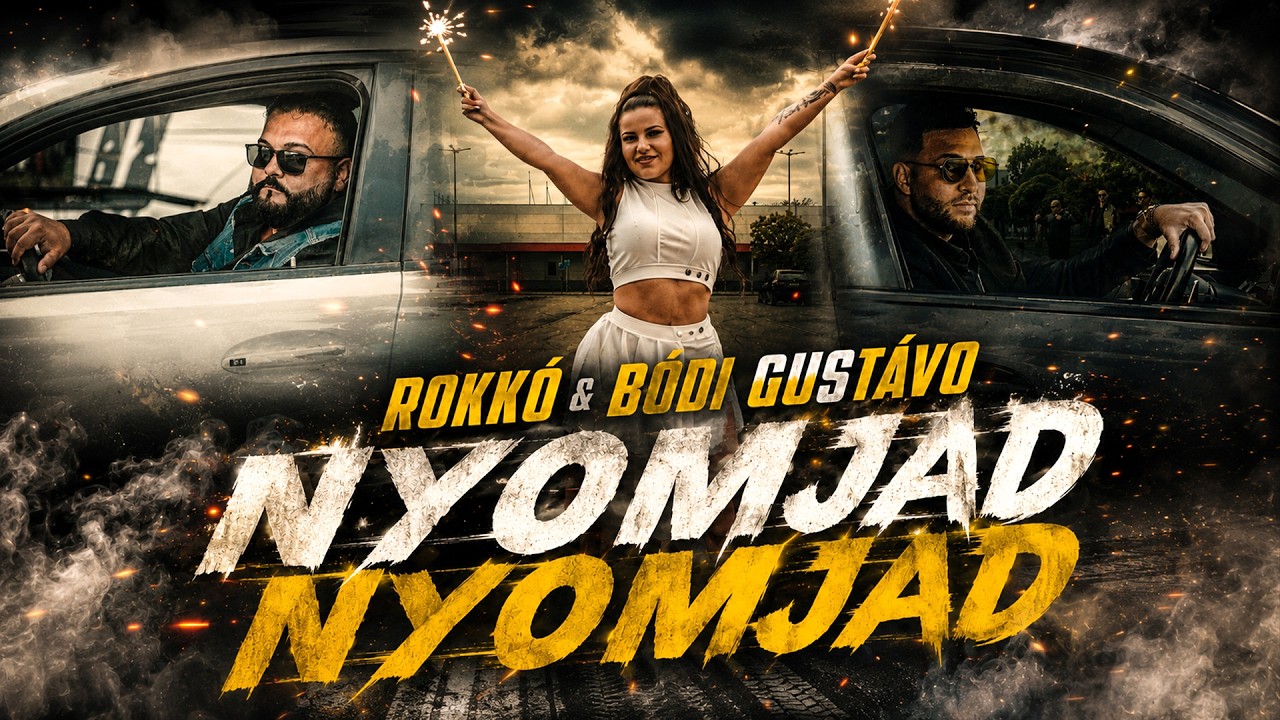 ROKKÓ & BÓDI GUSTÁVO "NYOMJAD"NYOMJAD" (OFFICIAL MUSIC VIDEO)