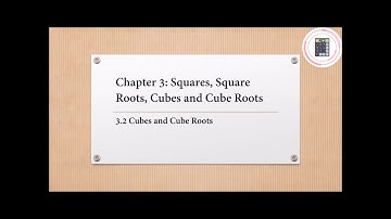 Mathematics | Form 1 | Chapter 3 - 3.2 Cubes and Cube Roots (Part 1)