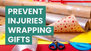 How to Properly Wrap Gifts To Avoid Injuries by Foothills Sports Medicine Physical Therapy 112 views 5 months ago 1 minute, 20 seconds