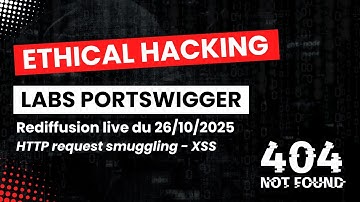Exploitation de Labs PortSwigger : HTTP request smuggling, XSS #rediffusion du 26/10/2025