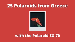 Polaroid SX-70: 25 Photos from Greece