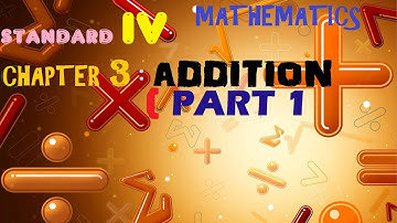 MATHS STD 4 - (CHAPTER 3) ADDITION - Maharashtra State Board - (HORIZONTAL/VERTICAL ) *PART 1*