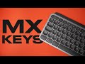 Logitech MX Keys Review - The Best Keyboard Ever