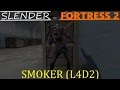 Slender fortress 2  smoker left 4 dead 2 new boss