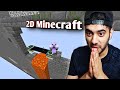 Minecraft, But the World is 2D #2