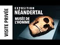 [Visite privée] Néandertal au musée de l'Homme