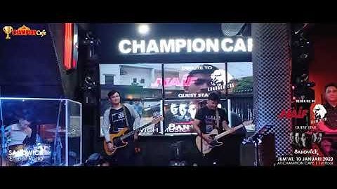 Sandwich - Empat roda ( Live at Champion Cafe )