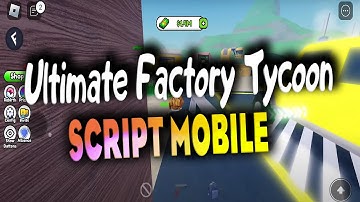 Ultimate Factory Tycoon script  mobile– (INF money)