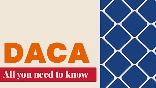 DACA: Evidence Needed - Items Required and Other Questions