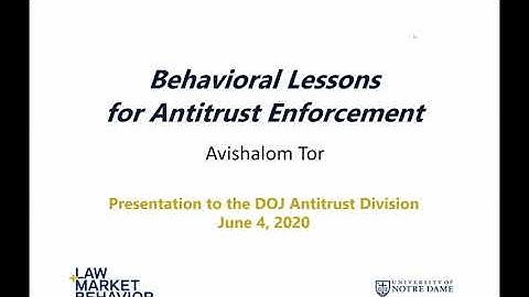 Professor Avishalom Tor: Behavioral Lessons for Antitrust Enforcement