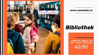 DTZ/TELC Neu A2- B1 I Bibliothek I Bildbeschreibung