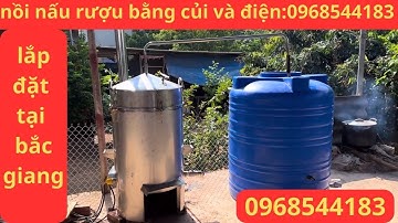 GIÁ NỒI HƠI NẤU RƯỢU BẰNG CỦI | bếp liền thân | kết hợp điện giá rẻ 0968544183