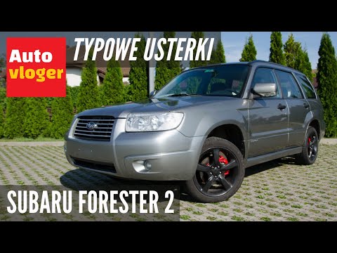 Subaru Forester 2 - typowe usterki