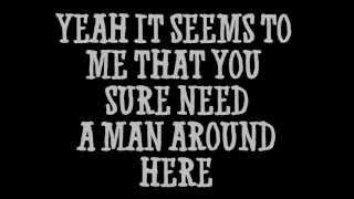 You Need A Man Around Here By Brad Paisley Lyrics chords