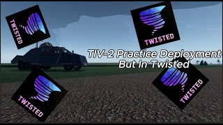TIV-2 Practice Deployment But In Twisted 1.21.2(Made This MySelf OBV)