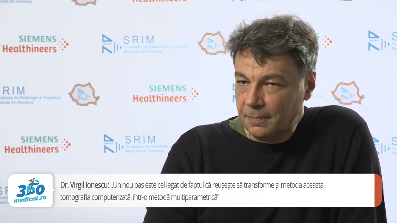 Dr. Virgil Ionescu: Aparatele RMN Siemens mi se par extraordinare