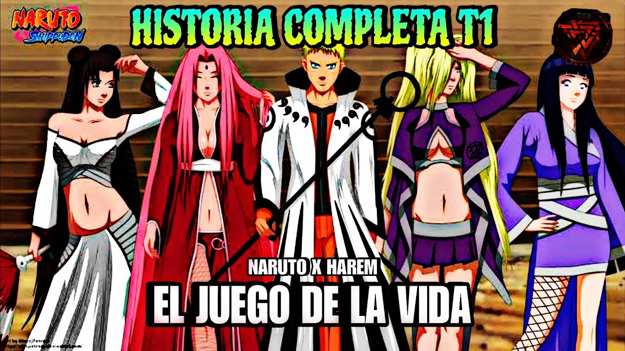 HISTORIA COMPLETA DEL JUEGO DE LA VIDA TEMPORADA 1 | Naruto X Harem [FanFic]