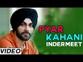 Pyar Kahani | Indermeet Feat Desi Routz | Latest Punjabi Songs 2014