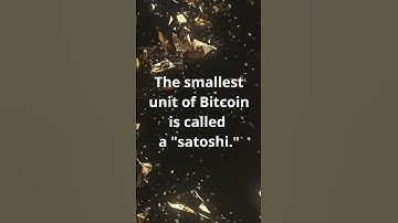 The smallest unit of Bitcoin is called a "satoshi" #satoshi #bitcoin #satoshinakamoto #btc #crypto