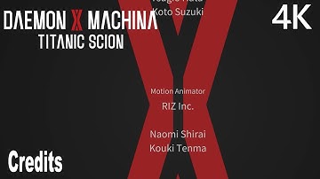 Daemon X Machina Titanic Scion Credits 4K