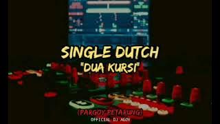 DJ 'DUA KURSI' SINGLE DUTCH (PARGOY PETARUNG)