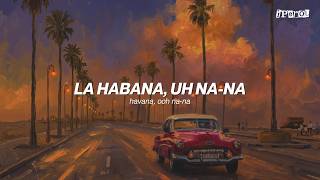 Camila Cabello - Havana ft. Young Thug (Sub. Español & Lyrics)
