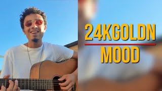 24kGoldn - Mood Cover by @twanraymusic