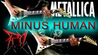 Metallica - Minus Human Full Guitar Cover (Band Only)