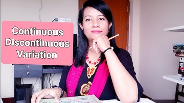 Differences Between Continuous & Discontinuous Variation //EducatorSharmin
