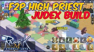 F2P High Priest Judex  Build \/ Stat \/ Runes  | Ragnarok Mobile Eternal Love