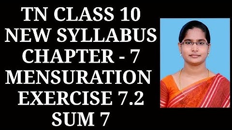 10th Maths Ch-7 Mensuration | Ex-7.2 (7th sum) | Samacheer One plus One channel