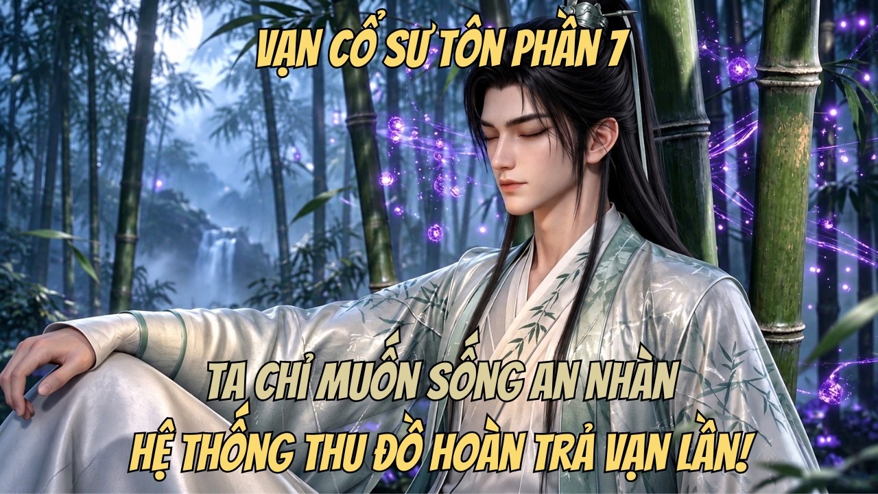 Vạn Cổ Sư Tôn tập 1