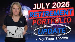 July 2026 RETIREMENT Portfolio UPDATE (Stagnant) + YouTube Income💲