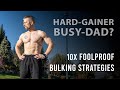 The 10 Commandments of Bulking for Hardgainer Busy-dads