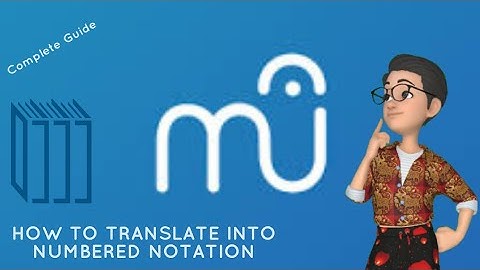 An In Depth Guide How to Translate Notation Into Numbered Notation in Musescore 3